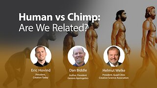 Human VS Chimp | Eric Hovind, Helmut Welke, & Dan Biddle | Creation Today Show #163