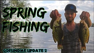 Testing Out the GoPro w/ Some Crappie Fishing! - GoFundMe Update! 2021!