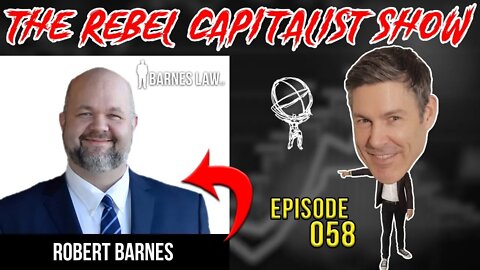 Robert Barnes (Freedom, Gun Rights, Riots/Looting, Having A Plan "B") RCS Ep. 58