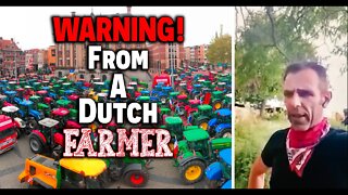 (WARNING!) From A Dutch FARMER! ~ Dutch Farmer Protest ~ Killing Cows ~ Food Shortage