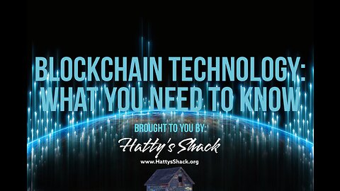 Blockchain Technology: What You need to Know