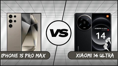 Full Comparison : Samsung Galaxy S24 Ultra vs Xiaomi 14 Ultra