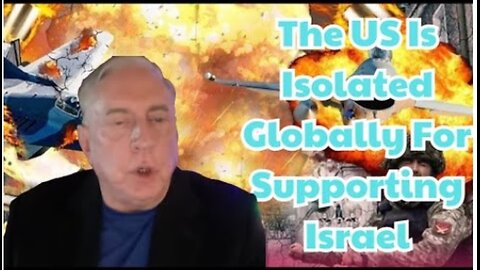 Douglas Macgregor: The US is ‘isolated globally for supporting Israel’