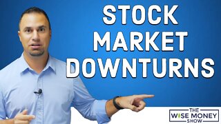 3 Reminders About Stock Market Downturns
