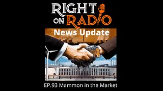 Right On Radio Episode #93 - Mammon in the Market - News Update. Drain the Swamp (January 2021)