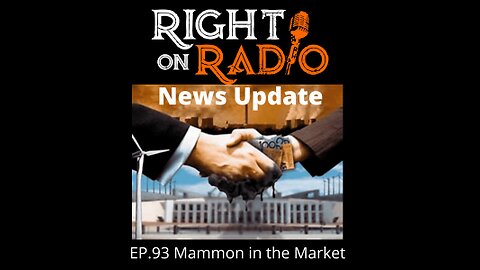 Right On Radio Episode #93 - Mammon in the Market - News Update. Drain the Swamp (January 2021)