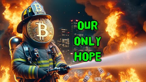 Bitcoin adoption is the ONLY answer to the unfolding global economic devastation - Ep.168