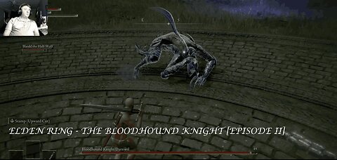 Elden Ring - The Bloodhound Knight [Episode II]
