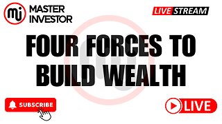 Four Forces To Build Wealth | Inflation, Debt, Taxes and Investing | "Master Investor" #wealth