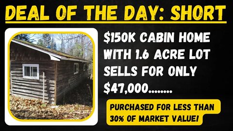 $150,000 CABIN CLOSE TO LAKE SOLD FOR 47K! (TAX DEED) DEAL OF THE DAY