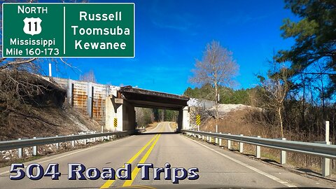 Road Trip #869 - US-11 N - Mississippi Mile 160-173 - Russell/Toomsuba/Kewanee