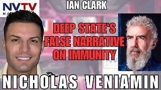 Ian Clark & Nicholas Veniamin Expose Deep State's Immune System Lies