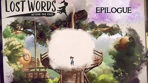 Lost Words: Beyond the Page - Epilogue (no commentary) PS4