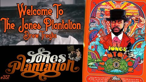 #357: Welcome To The Jones Plantation | Drew Treglia