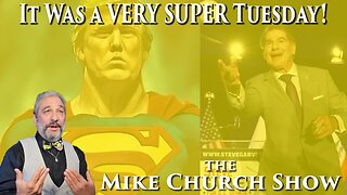 It Was A VERY SUPER Tuesday!