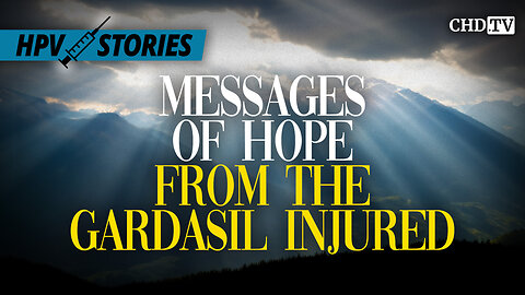 Messages Of Hope From The Gardasil Vaccine Injured