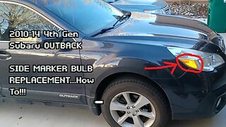 2010-14 4th Gen Subaru OUTBACK/ SIDE MARKER LIGHT REPLACEMENT/ How to!