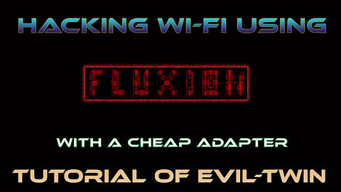 HACKING WI-FI USING FLUXION IN 2022 WITH A CHEAP ADAPTER | USING EVIL-TWIN ATTACK