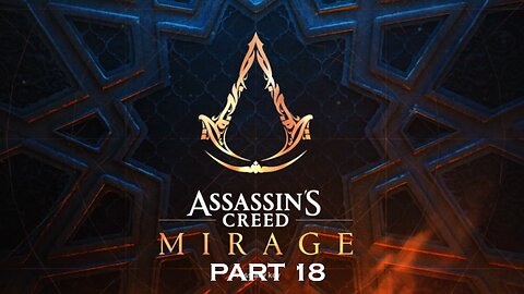 Assassins Creed Mirage - Part 18 - Playthrough - PC (No Commentary)