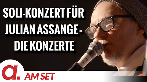 Am Set: 3. Solidaritätskonzert für Julian Assange – Die Konzerte (Teil 1)