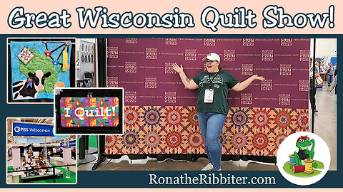 Let's Visit the Great Wisconsin Quilt Show!