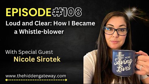 THG Episode: 108 | Loud and Clear: How I Became a Whistle-blower