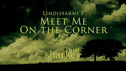 Meet Me On the Corner - Lindisfarne (cover-live by Bill Sharkey)