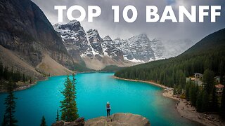 Top 10 Hikes & Places to Visit in Banff National Park, Canada