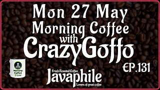 Morning Coffee with CrazyGoffo - Ep.131 #RumbleTakeover #RumblePartner