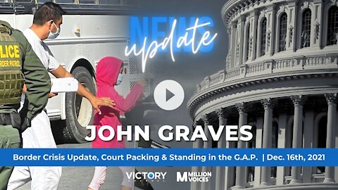 Border Crisis Update, Court Packing & Standing in the G.A.P.