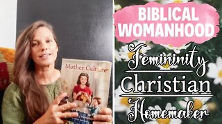 BIBLICAL WOMANHOOD | Feminity • Christian • Homemaker • Modesty