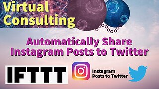 Automatically Share Instagram Posts to Twitter | IFTTT Tutorial | Episode #9