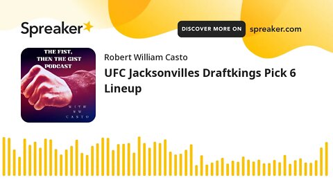 UFC Jacksonvilles Draftkings Pick 6 Lineup