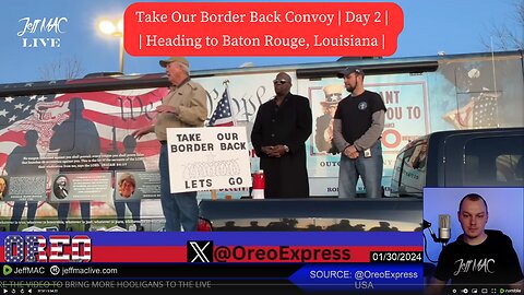 Take Our Border Back Convoy | Day 2 | Heading to Baton Rouge, Louisiana |