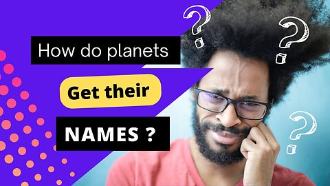 How Do Planet's Get Their Name's? We Asked a NASA Expert