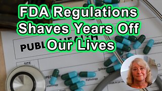 How FDA Regulations Created Big Pharma And Shaved 5-10 Years Off Each Of Our Lives—And What We Need