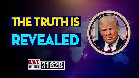 X22 Report 3162B - The Truth Is Revealed