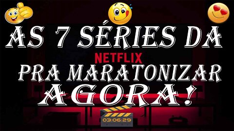 7 SÉRIES MAIS IRADAS DA NETFLIX