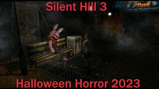 Halloween Horror 2023- Silent Hill 3 PCSX2- With Settings and Commentary- The Beginning