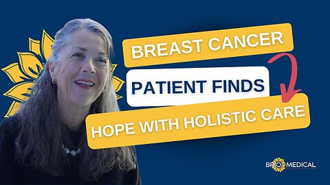 Holistic Breast Cancer Treatment | Yvonne's Patient Experience