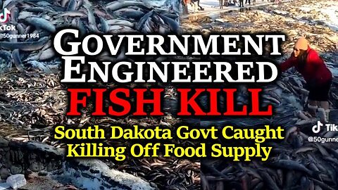 Fish DESTROYED By 10s Of Thousands! South Dakota Govt Engineers MASSIVE ATTACK On Food Supply