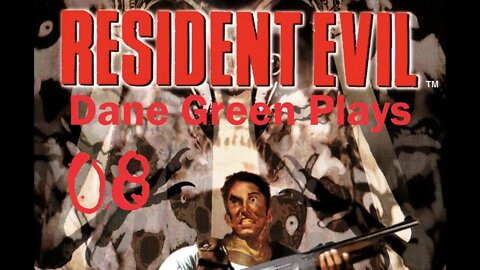 Dane Green Plays Resident Evil (1996) Part 08 - Jill