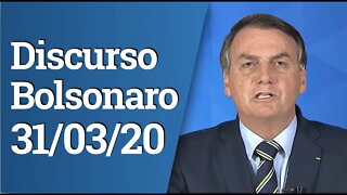 Pronunciamento de Bolsonaro - 31/03/20 - Hoje