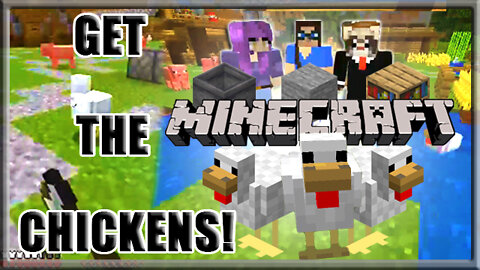 MINECRAFT BLOCK HUNT | GET THE CHICKENS! with MY SISTERS
