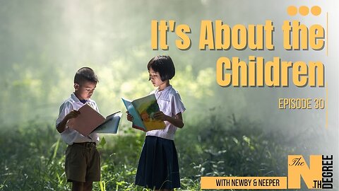 30: It's About the Children - The Nth Degree