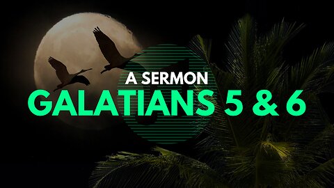 MHB 189 - Galatians 5 & 6