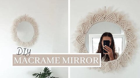 How to: DIY Macrame Mirror | Home Decor Tutorial | BOHO Room Decor | Easy Design
