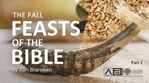 The Fall Feasts of the Bible by Dr Abri Brancken