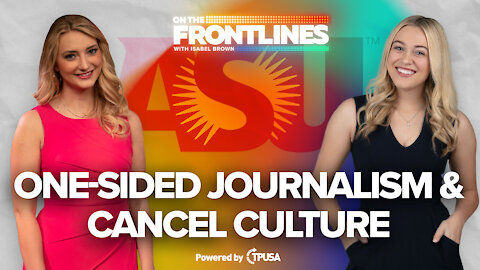 One-Sided Journalism & Cancel Culture