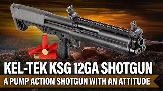 Kel-Tec KSG Pump Action 12GA Shotgun